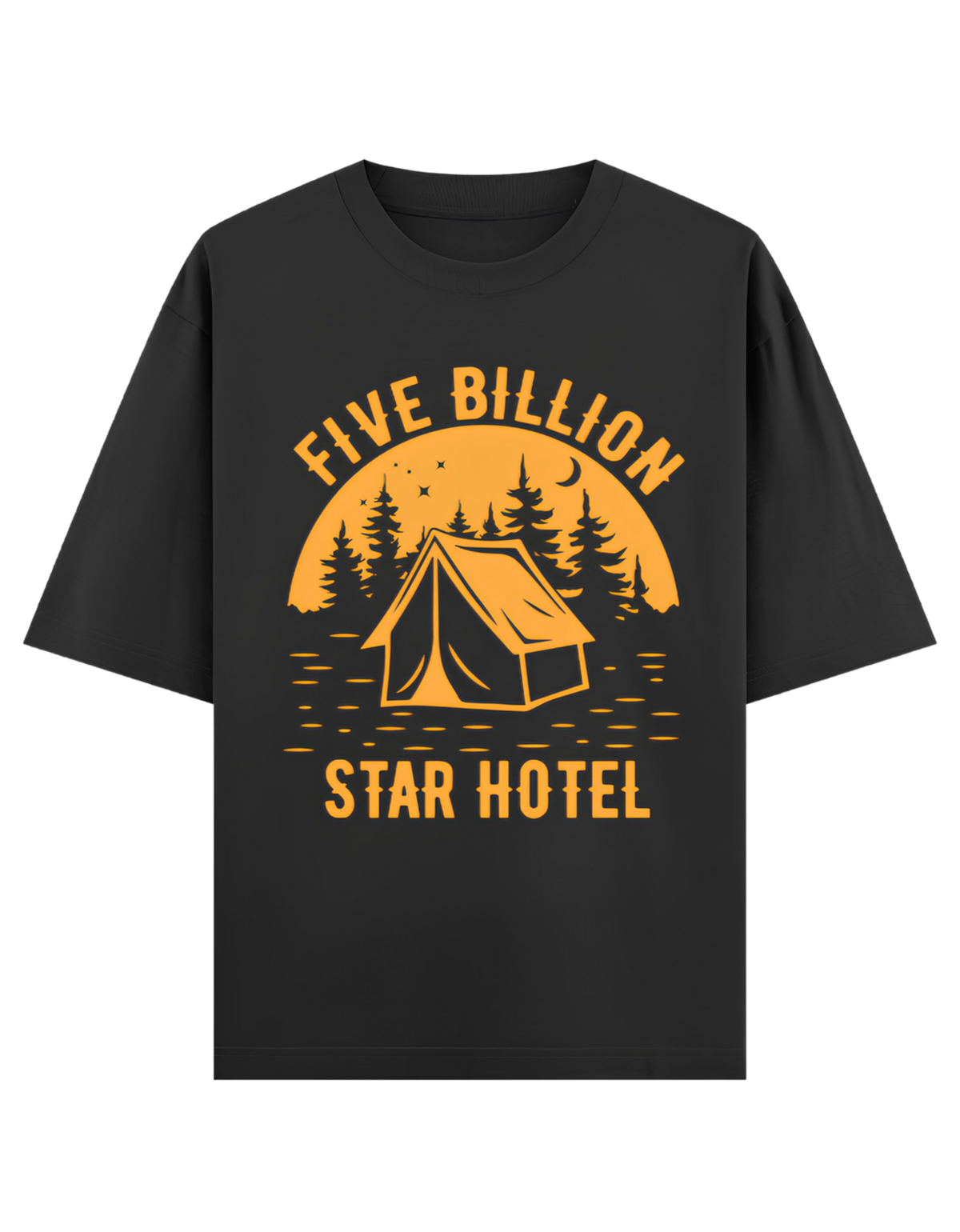 Camping - ✨ Five Billion Star Hotel  - Hotel-Unisex Oversized Classic T-Shirt